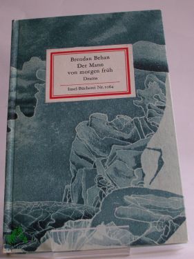 Artikelbild des Artikels “Der Mann von morgen früh : Drama / Brendan Behan. “