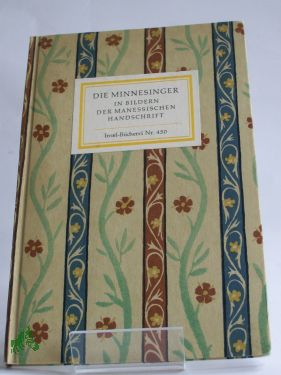 Artikelbild des Artikels “Die Minnesinger in Bildern der Manessischen Handschrift / Mit e.
Nachw. von Elisabeth Karg-Gasterstädt “