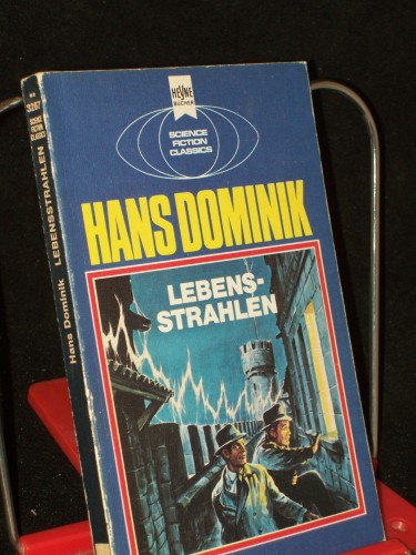 Artikelbild des Artikels “Lebensstrahlen : ein klassischer Science-fiction-Roman / Hans Dominik “