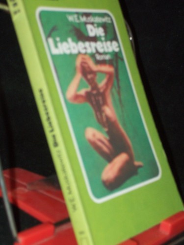 Artikelbild des Artikels “Die Liebesreise : Roman / W. E. Muskatewitz “