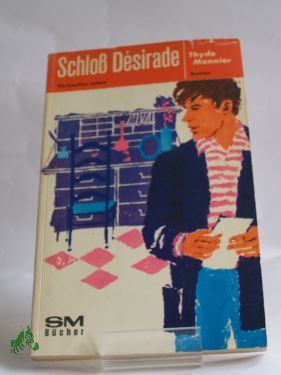 Artikelbild des Artikels “Schloss Desirade : Roman / Thyde Monnier. Autoris. Übers. aus d.
Franz. von Ernst Sander “