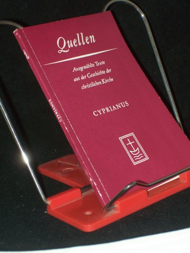 Artikelbild des Artikels “Eine Auswahl aus seinen Schriften / Caecilianus Cyprianus. Zusammengestellt u. übers. von Walter Schultz “