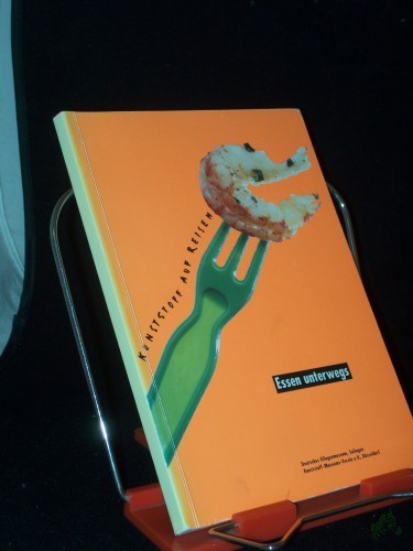 Artikelbild des Artikels “Essen unterwegs : Kunststoff auf Reisen ; 1. Juni - 10. August 97, Deutsches Klingenmuseum Solingen-Gräfrath ; eine Ausstellung des Deutschen Klingenmuseums, Solingen und des Kunststoff-Museums-Vereins, Düsseldorf / [Idee und Konzeption: Ba “