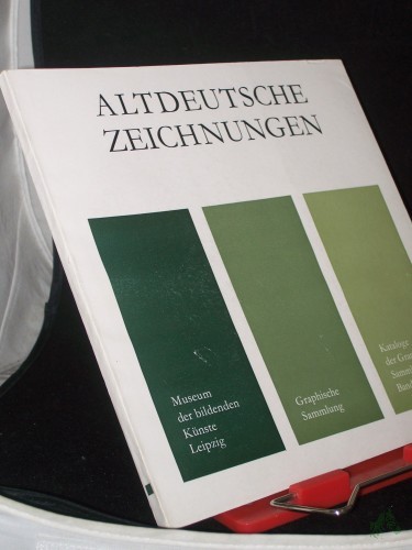 Product image of the product “Altdeutsche Zeichnungen / Museum d. Bildenden Künste, Leipzig, Graph. Sammlung ”