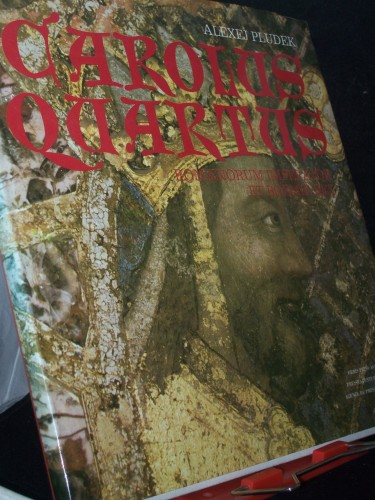 Artikelbild des Artikels “Carolus Quartus, Romanorum imperator et Boemie rex = Charles IV, Roman
emperor and king of Bohemia = Karl IV. [der Vierte], Römischer Kaiser
und König von Böhmen / Alexej Pludek. [Übers.: Hana Zatloukalová.
Autoren d. Fotogr.: Josef Ehm... “