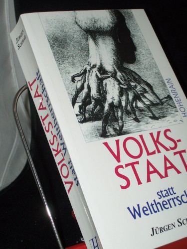 Artikelbild des Artikels “Volksstaat statt Weltherrschaft : das Volk - Maß aller Dinge / Jürgen Schwab “