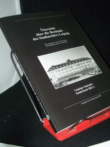Artikelbild des Artikels “Übersicht über die Bestände des Stadtarchivs Leipzig / hrsg. von
der Stadt Leipzig, Der Oberbürgermeister, Stadtarchiv. [Red.: Beate
Berger] “