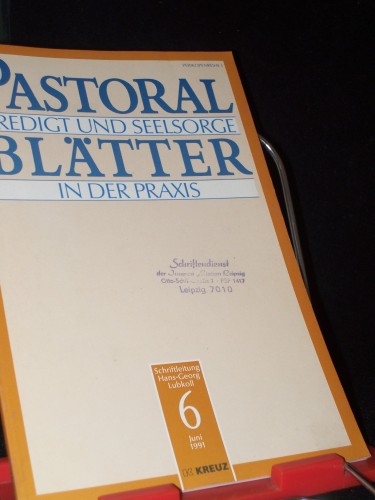 Artikelbild des Artikels “6/1991, Pastoralblätter : Predigt, Gottesdienst, Seelsorge, die
Praxis “