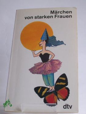 Artikelbild des Artikels “Märchen von starken Frauen / zsgest. von Monika Kühn “