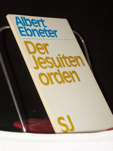 Artikelbild des Artikels “Der Jesuitenorden / Albert Ebneter “