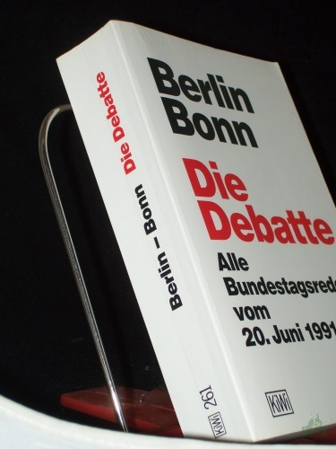 Product image of the product “Berlin - Bonn : die Debatte ; alle Bundestagsreden vom 20. Juni 1991 / hrsg. vom Deutschen Bundestag, Referat Öffentlichkeitsarbeit ”