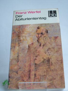 Artikelbild des Artikels “Der Abituriententag : Roman / Franz Werfel “