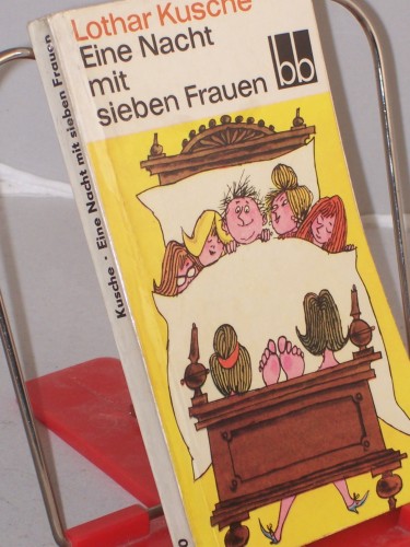 Artikelbild des Artikels “Eine Nacht mit sieben Frauen : Geschichten u. Feuilletons / Lothar
Kusche “