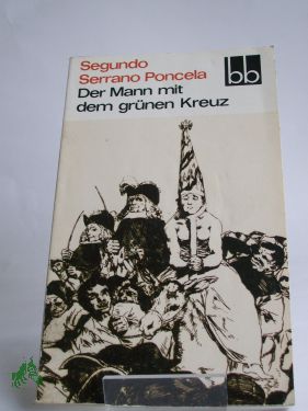 Artikelbild des Artikels “Der Mann mit dem grünen Kreuz / Segundo Serrano Poncela. Dt. von
Horst Lothar Teweleit “