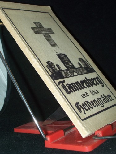 Artikelbild des Artikels “Tannenberg und seine Heldengräber / Hrsg.: Konrad Wagner “