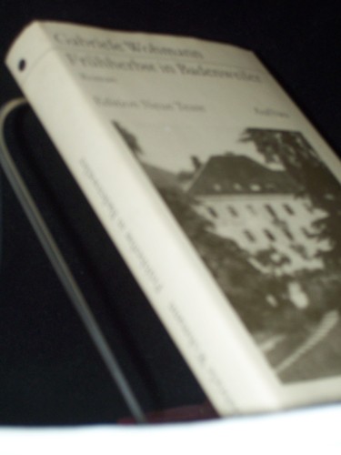 Artikelbild des Artikels “Frühherbst in Badenweiler : Roman / Gabriele Wohmann. [Mit e.
Nachsatz von Wolfgang Kröber] “