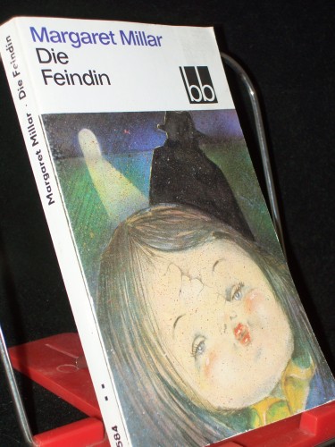 Artikelbild des Artikels “Die Feindin / Margaret Millar. Dt. von Elizabeth Gilbert “