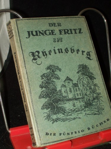 Artikelbild des Artikels “Der junge Fritz in Rheinsberg / [Einl. von Walter von Molo] “