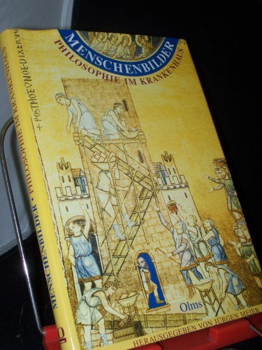 Artikelbild des Artikels “Menschenbilder : Philosophie im Krankenhaus ; [die Vorträge wurden im Rahmen zweier Symposien des Städtischen Krankenhauses Hildesheim GmbH gehalten] / hrsg. von Jürgen Meier “