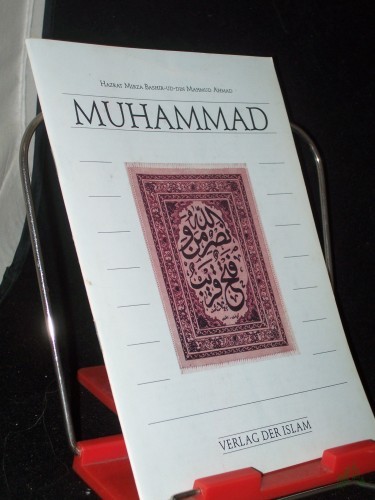 Artikelbild des Artikels “Mohammad / von Hazrat Mirza Bashiruddin Mahmud Ahmad “