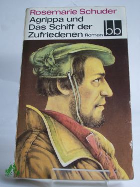 Artikelbild des Artikels “Agrippa und das Schiff der Zufriedenen : Roman / Rosemarie Schuder “
