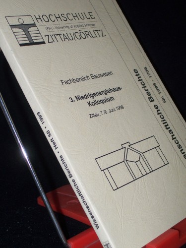 Artikelbild des Artikels “3. Niedrigenergiehaus-Kolloquium : Zittau, 7./8. Juni 1999 / Hochschule (FH) - University of Applied Sciences, Zittau/Görlitz, Fachbereich Bauwesen “