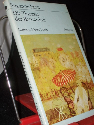 Artikelbild des Artikels “Die Terrasse der Bernardini : Roman / Suzanne Prou. [Aus d. Franz. übers. von Widulind Clerc-Erle] “