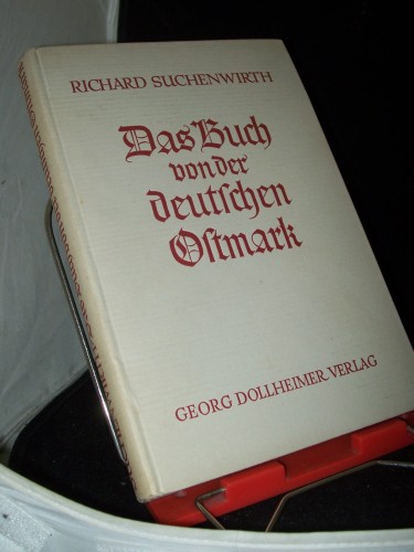 Artikelbild des Artikels “Das Buch von der deutschen Ostmark / Richard Suchenwirth “