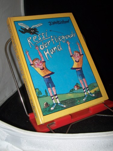 Artikelbild des Artikels “Ressi, der fliegende Hund / Jewgeni Weltistow. [Aus d. Russ. von Erna
Linde] “