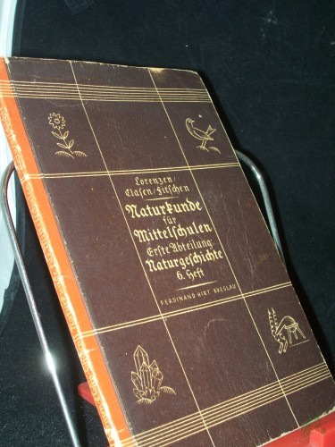 Artikelbild des Artikels “Lorenzen, Andreas: Naturkunde für Mittelschulen Teil: Abt. 1., Naturgeschichte : In 6 Heften / H. 6 “