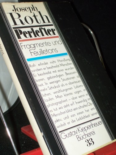 Artikelbild des Artikels “Perlefter : Fragm. u. Feuilletons aus d. Berliner Nachlass / Joseph
Roth. [Hrsg. von Friedemann Berger] “