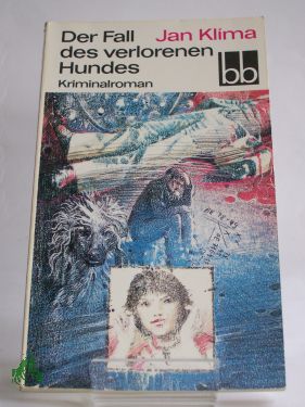 Artikelbild des Artikels “Der Fall des verlorenen Hundes / Jan Klima. Dt. von Reinhard Fischer “