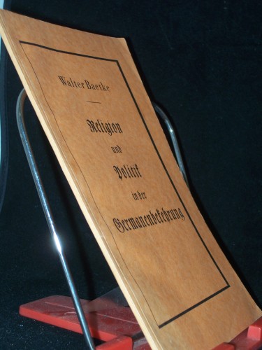 Artikelbild des Artikels “Religion und Politik in der Germanenbekehrung / Walter Beatke “