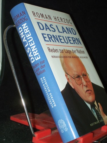 Artikelbild des Artikels “Das Land erneuern : Reden zur Lage der Nation / Roman Herzog. Hrsg. von Manfred Bissinger “