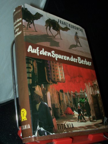 Artikelbild des Artikels “Auf den Spuren der Berber / Franz Kurowski “