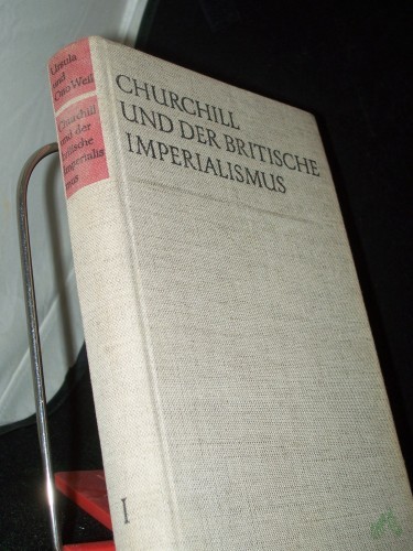 Product image of the product “Weil, Ursula: Churchill und der britische Imperialismus Teil: Bd. 1 ”