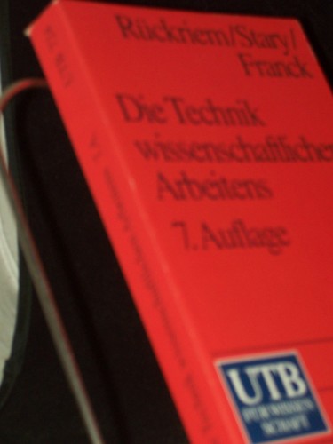 Artikelbild des Artikels “Die Technik wissenschaftlichen Arbeitens : eine praktische Anleitung / Georg Rückriem ; Joachim Stary ; Norbert Franck “