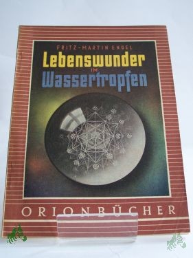Artikelbild des Artikels “Lebenswunder im Wassertropfen / Fritz-Martin Engel “