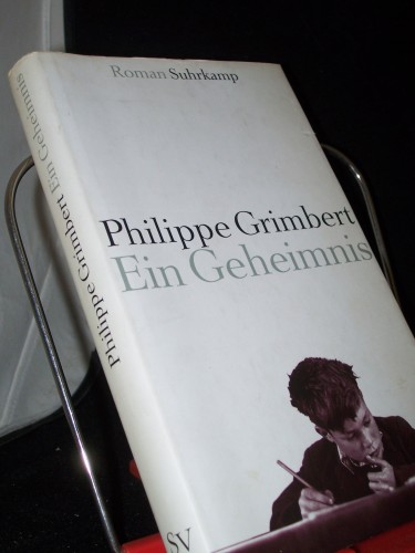Artikelbild des Artikels “Ein Geheimnis : Roman / Philippe Grimbert. Aus dem Franz. von Holger Fock und Sabine Müller “