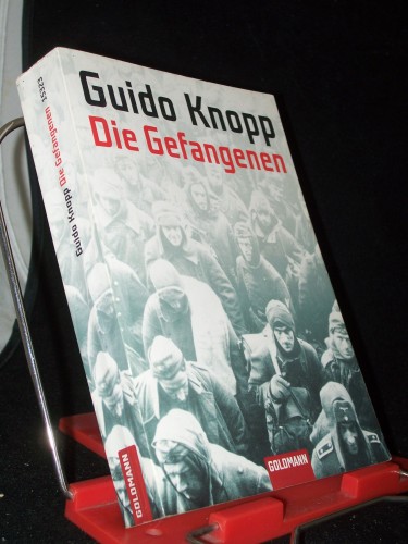 Artikelbild des Artikels “Die Gefangenen / Guido Knopp in Zusammenarbeit mit Alexander Berkel... Red.: Mario Sporn “