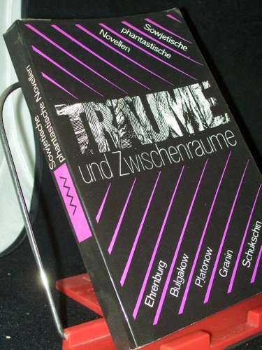 Artikelbild des Artikels “Träume und Zwischenräume : sowjet. phantast. Novellen / hrsg. von Lola Debüser u. Ralf Schröder. [Ehrenburg...] “