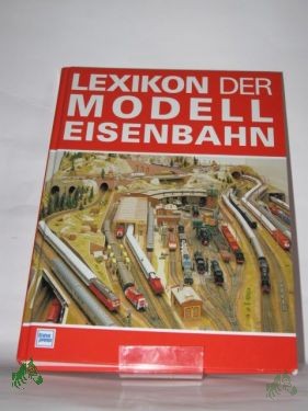 Product image of the product “Lexikon der Modelleisenbahn / von Manfred Hoße... ”