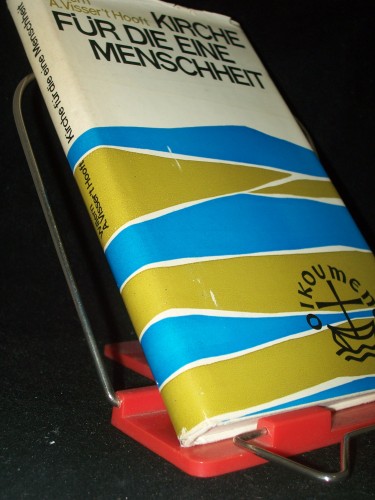 Artikelbild des Artikels “Kirche für die eine Menschheit : Ausgew. Reden u. Schriften / Willem
A. Visser't Hooft. [Ausw. u. Einf.: Johannes Althausen] “