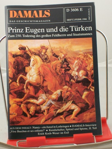 Artikelbild des Artikels “2/1986, Prinz Eugen und die Türken, zum 250. Todestag des grossen
Feldherrn und Staatsmannes “