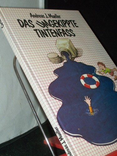 Artikelbild des Artikels “Das umgekippte Tintenfass : Cartoons / Andreas J. Mueller “