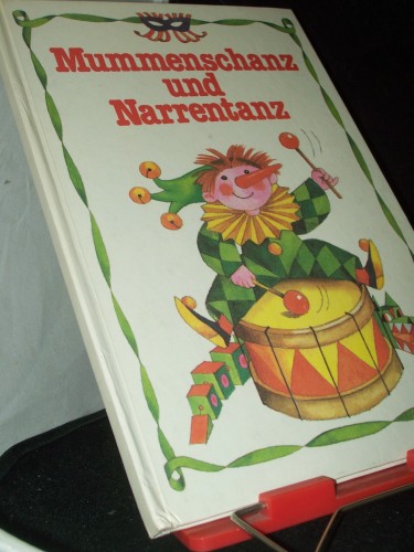 Artikelbild des Artikels “Mummenschanz und Narrentanz : Beschäftigungsbuch für Kinder von 8
Jahren an / Text: Steffi Findeisen. Ill.: Inge Gürtzig “