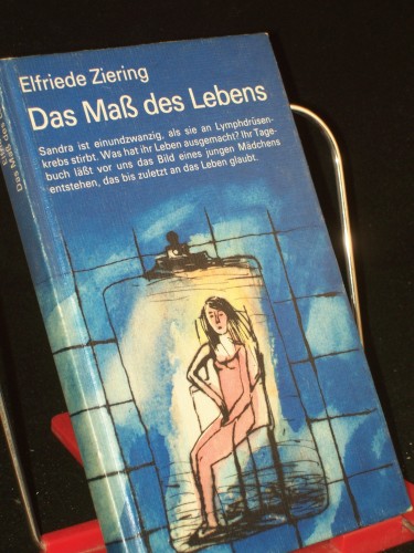 Artikelbild des Artikels “Das Mass des Lebens / Elfriede Ziering “