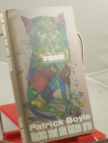 Artikelbild des Artikels “Nachts sind alle Katzen grau : Kurzgeschichten / Patrick Boyle. Aus d. Engl. von Reinhild Böhnke... Die Ausw. besorgte Hans Petersen “