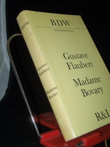 Artikelbild des Artikels “Madame Bovary / Gustave Flaubert. [Aus d. Franz. übers. von Wolfgang
Techtmeier. Mit e. Nachw. von Manfred Naumann] “