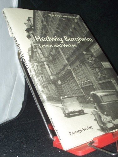 Artikelbild des Artikels “Hedwig Burgheim : Leben und Wirken / Andrea Dilsner-Herfurth. Hrsg. von Rolf und Brigitte Kralovitz “
